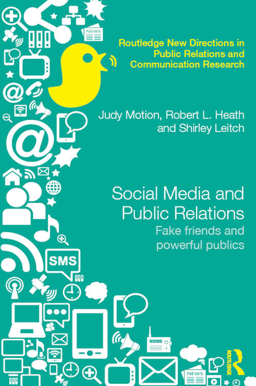 Book cover of Social Media and Public Relations: Fake Friends and Powerful Publics (Routledge New Directions in PR & Communication Research)