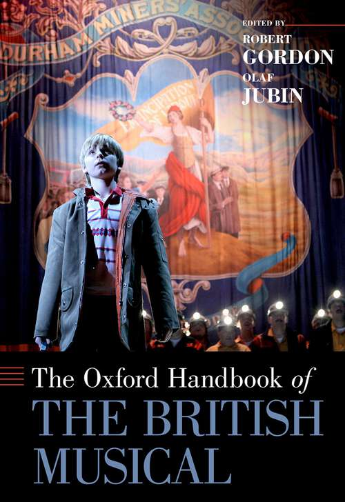 Book cover of The Oxford Handbook of the British Musical (Oxford Handbooks)