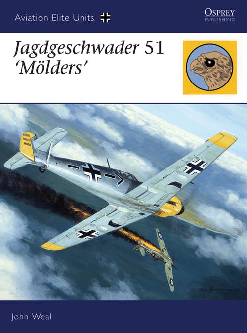Book cover of Jagdgeschwader 51 ‘Mölders’ (Aviation Elite Units #22)