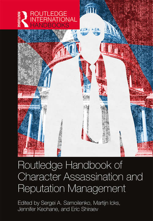 Book cover of Routledge Handbook of Character Assassination and Reputation Management (Routledge International Handbooks)