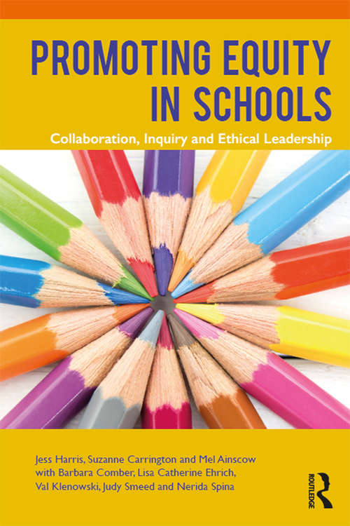Book cover of Promoting Equity in Schools: Collaboration, Inquiry and Ethical Leadership