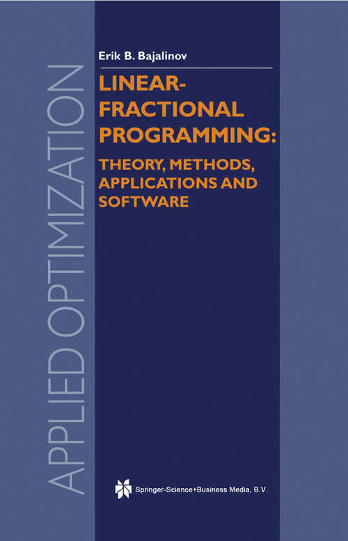 Book cover of Linear-Fractional Programming Theory, Methods, Applications and Software (2003) (Applied Optimization #84)
