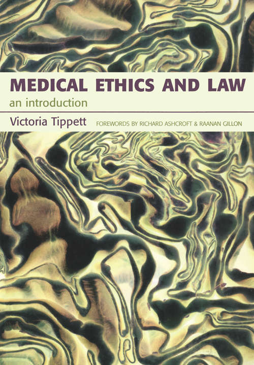 Book cover of Medical Ethics And Law: An Introduction