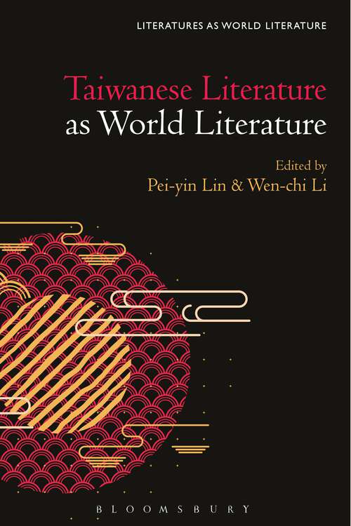 Book cover of Taiwanese Literature as World Literature (Literatures as World Literature)