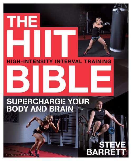 Book cover of The HIIT Bible: Supercharge Your Body and Brain