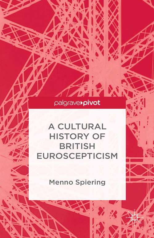Book cover of A Cultural History of British Euroscepticism (2015)