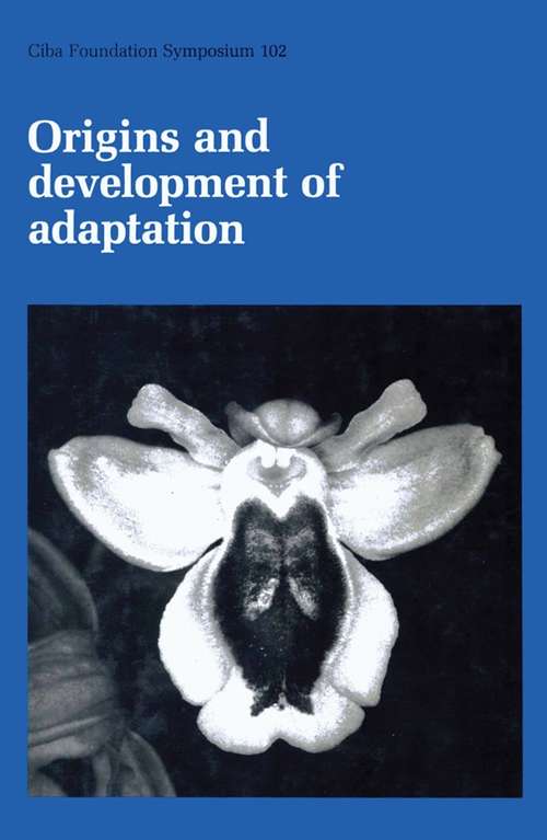 Book cover of Origins and Development of Adaptation (Novartis Foundation Symposia #102)