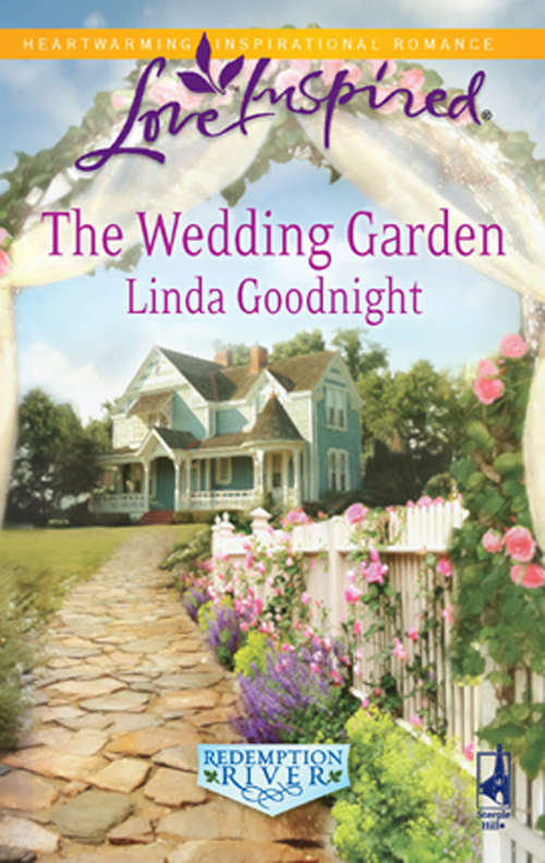 Book cover of The Wedding Garden (ePub First edition) (Redemption River #2)