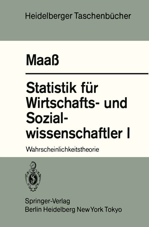 Book cover of Statistik für Wirtschafts- und Sozialwissenschaftler I: Wahrscheinlichkeitstheorie (1983) (Heidelberger Taschenbücher #232)
