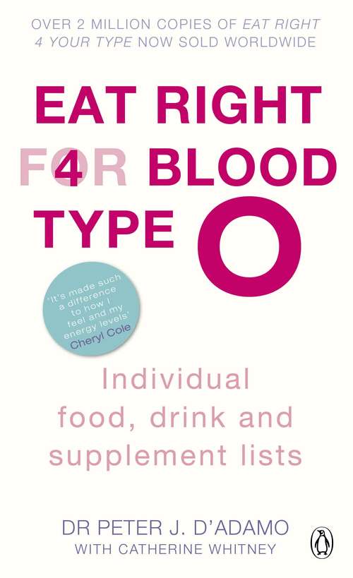 Book cover of Eat Right for Blood Type O: Individual Food, Drink and Supplement lists (Eat Right For Blood Type)