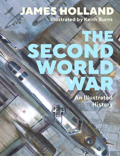 Book cover of The Second World War: An Illustrated History (The\ladybird Expert Ser. #10)