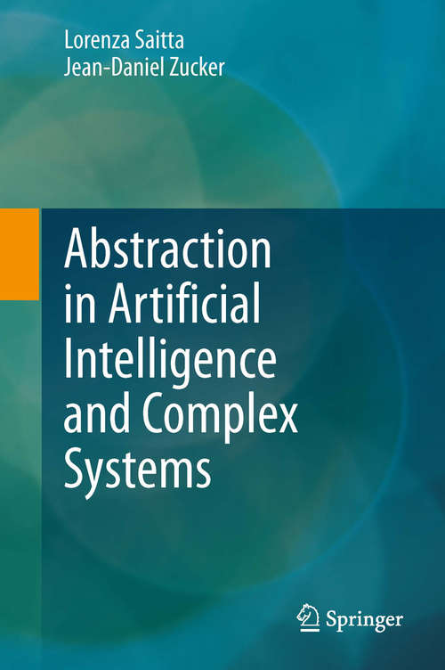 Book cover of Abstraction in Artificial Intelligence and Complex Systems (2013)