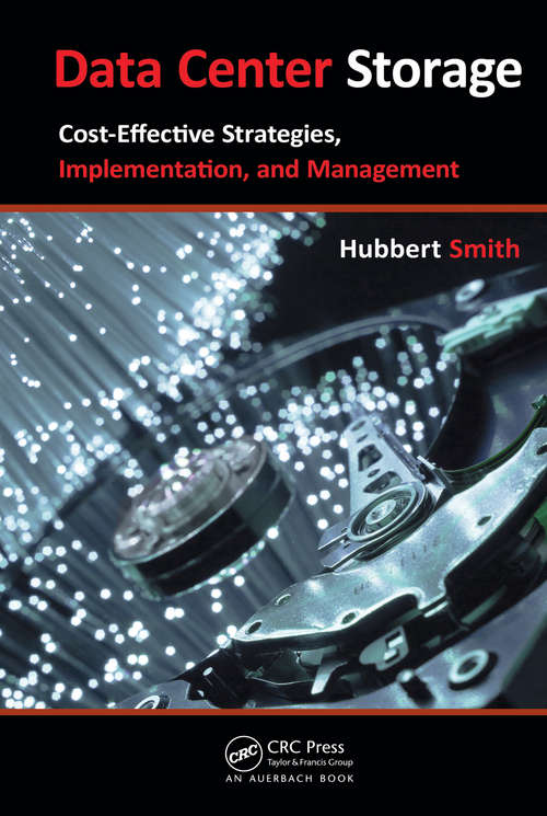 Book cover of Data Center Storage: Cost-Effective Strategies, Implementation, and Management