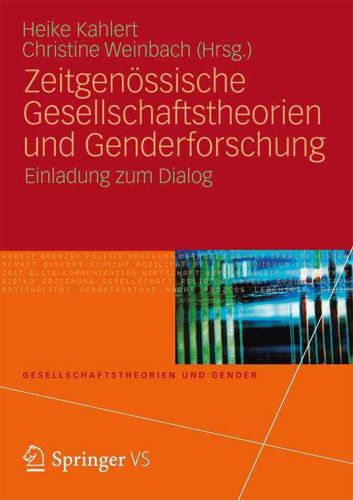 Book cover of Zeitgenössische Gesellschaftstheorien und Genderforschung: Einladung zum Dialog (2013) (Gesellschaftstheorien und Gender)
