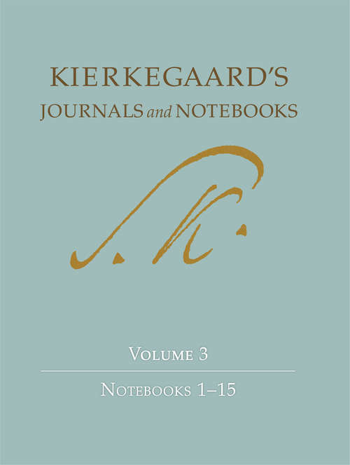 Book cover of Kierkegaard's Journals and Notebooks, Volume 3: Notebooks 1-15
