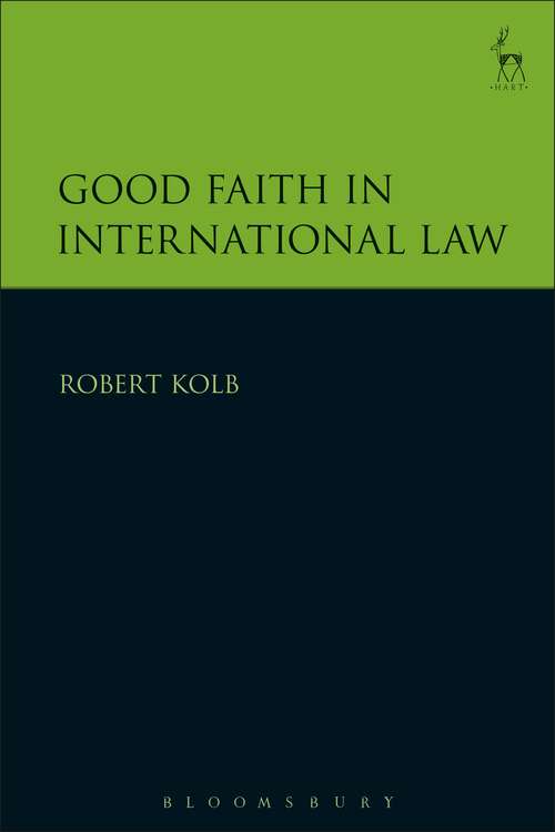 Book cover of Good Faith in International Law