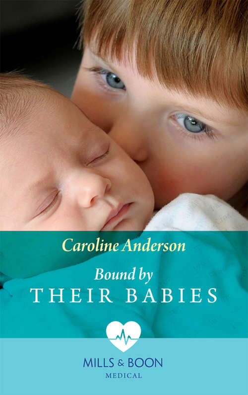 Book cover of Bound By Their Babies: Bound By Their Babies (yoxburgh Park Hospital) / A Mummy For His Daughter (ePub edition) (Yoxburgh Park Hospital #1000)