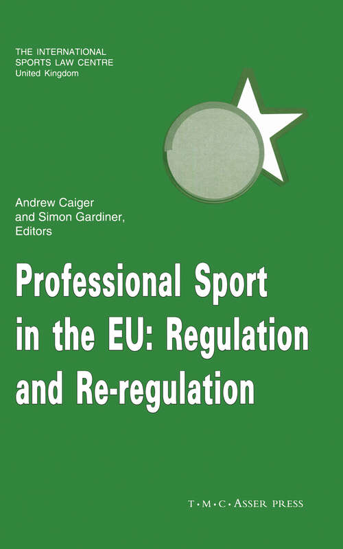 Book cover of Professional Sport in the EU:Regulation and Re-Regulation (1st ed. 2001)