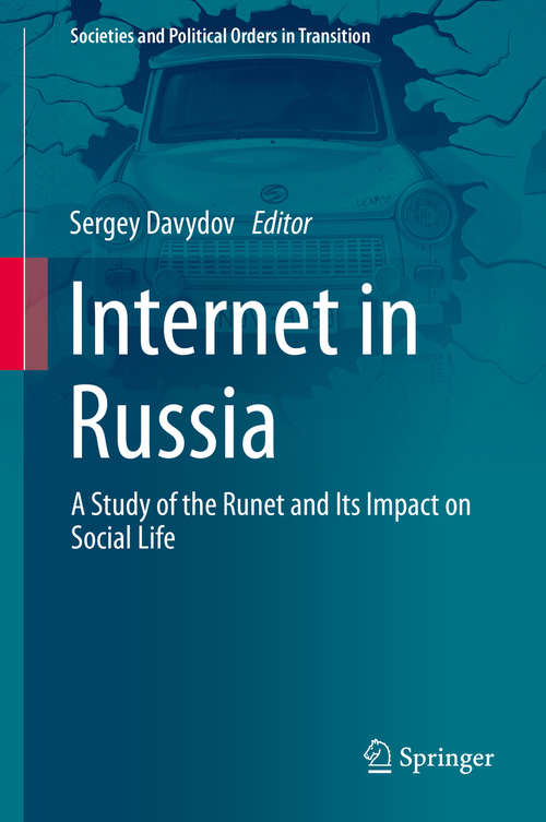 Book cover of Internet in Russia: A Study of the Runet and Its Impact on Social Life (1st ed. 2020) (Societies and Political Orders in Transition)