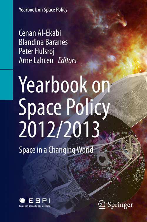 Book cover of Yearbook on Space Policy 2012/2013: Space in a Changing World (2015) (Yearbook on Space Policy)