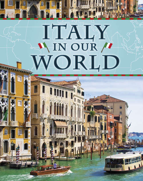 Book cover of Italy: Italy (Countries in Our World #12)