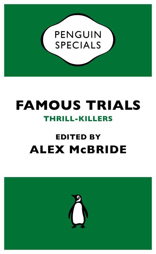 Book cover of Famous Trials: Thrill-Killers (Penguin Specials)