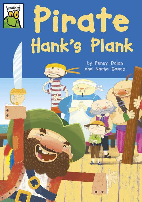 Book cover of Pirate Hank's Plank (Froglets #11)