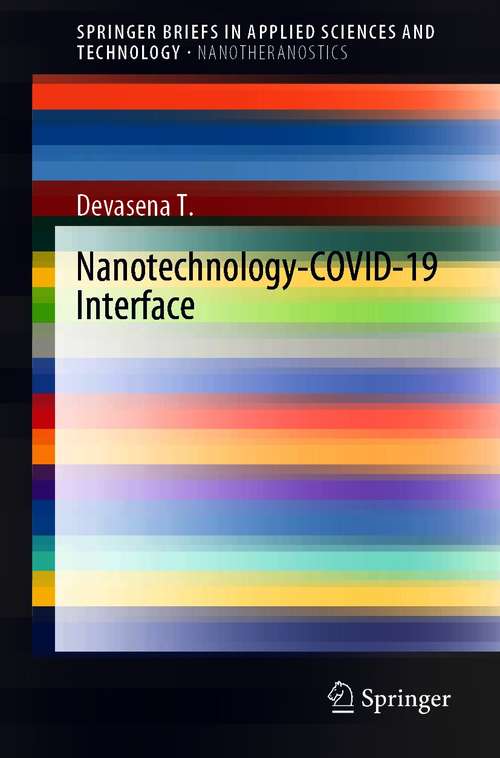 Book cover of Nanotechnology-COVID-19 Interface (1st ed. 2021) (SpringerBriefs in Applied Sciences and Technology)