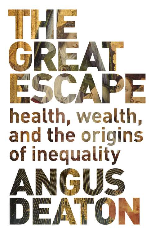 Book cover of The Great Escape: Health, Wealth, and the Origins of Inequality
