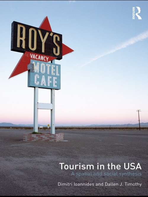 Book cover of Tourism in the USA: A Spatial and Social Synthesis
