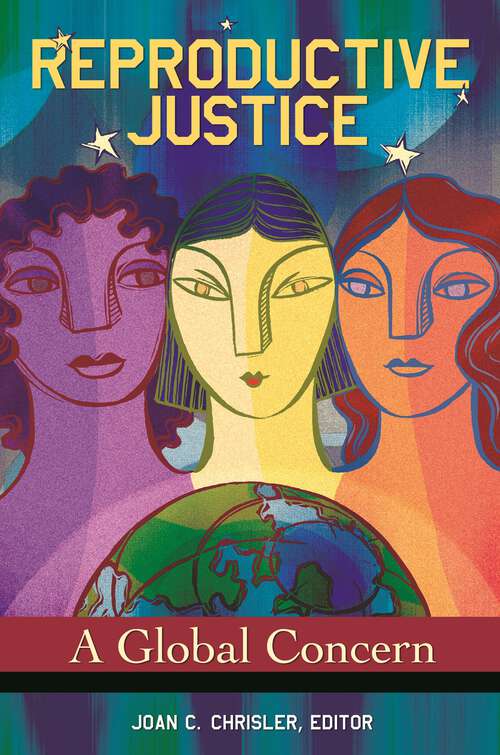 Book cover of Reproductive Justice: A Global Concern (Women's Psychology)