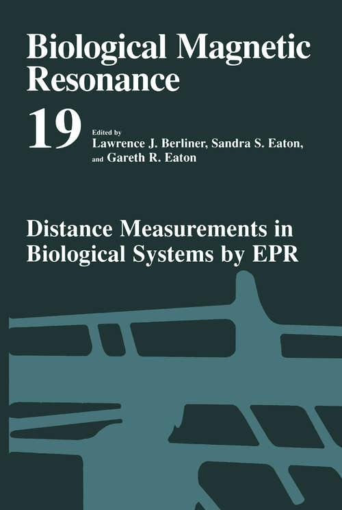 Book cover of Distance Measurements in Biological Systems by EPR (2000) (Biological Magnetic Resonance #19)