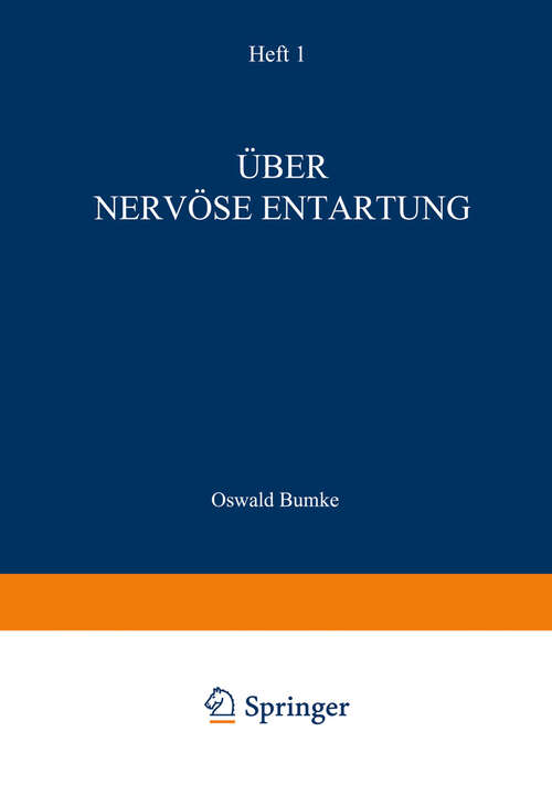Book cover of Über Nervöse Entartung (1912) (Monographien aus dem Gesamtgebiete der Neurologie und Psychiatrie #1)