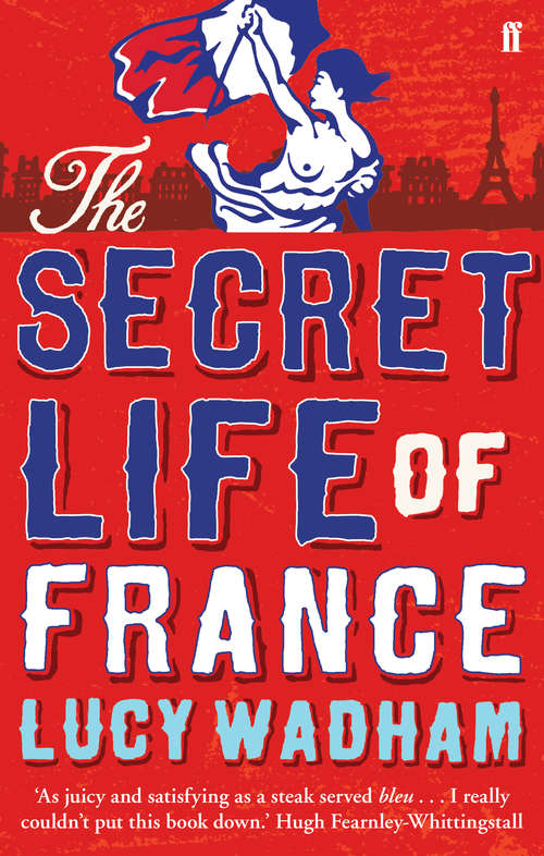 Book cover of The Secret Life of France (Main)