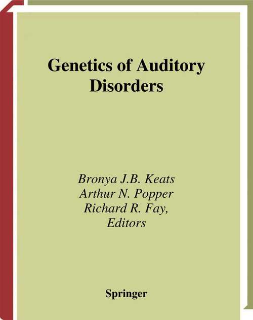Book cover of Genetics and Auditory Disorders (2002) (Springer Handbook of Auditory Research #14)