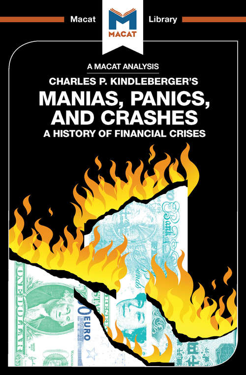 Book cover of Manias, Panics and Crashes: A History of Financial Crises (The Macat Library)