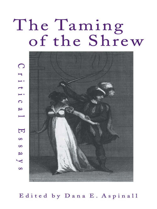 Book cover of The Taming of the Shrew: Critical Essays (Shakespeare Criticism)