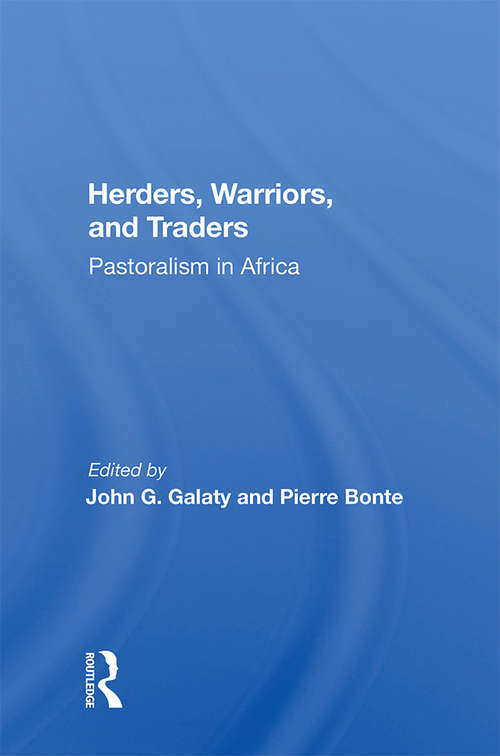 Book cover of Herders, Warriors, And Traders: Pastoralism In Africa