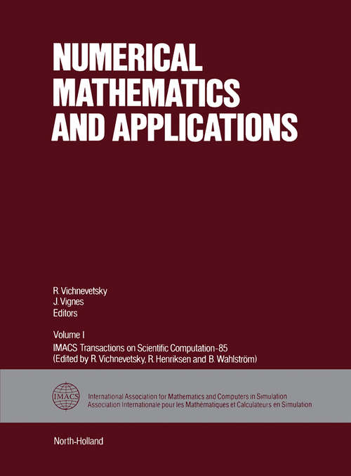 Book cover of Numerical Mathematics and Applications (IMACS Transactions on Scientific Computation - 85: Volume 1)