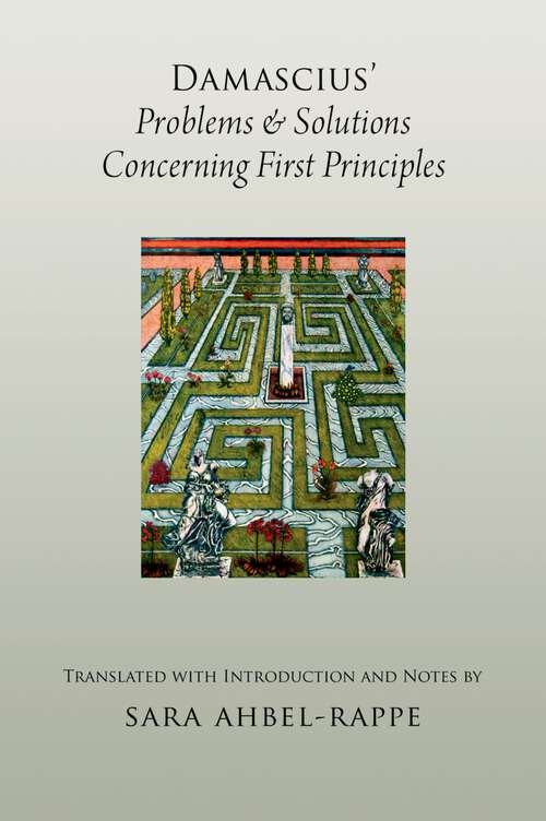 Book cover of Damascius' Problems and Solutions Concerning First Principles (AAR Religions in Translation)