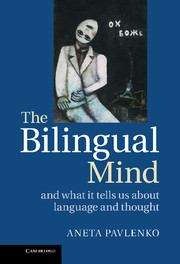 Book cover of The Bilingual Mind (PDF): And What It Tells Us About Language And Thought