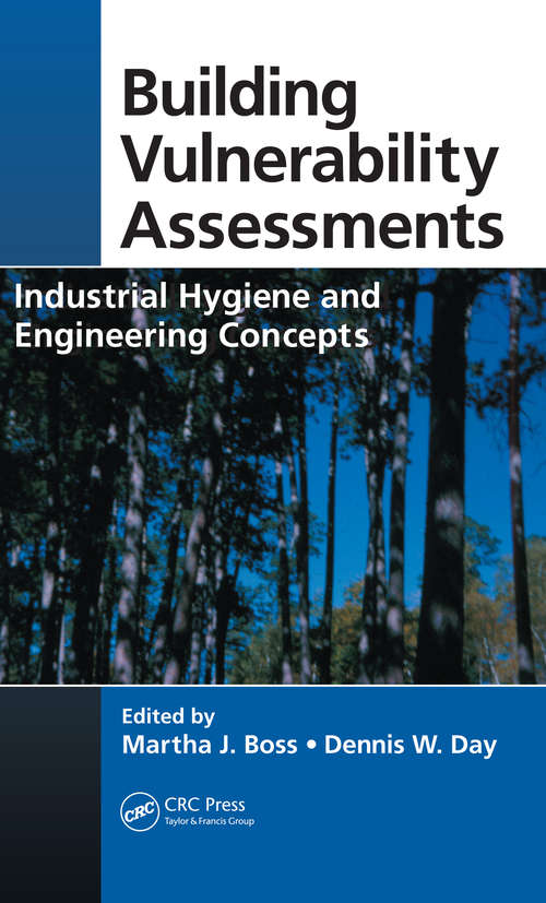 Book cover of Building Vulnerability Assessments: Industrial Hygiene and Engineering Concepts