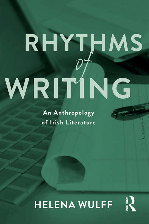 Book cover of Rhythms of Writing: An Anthropology of Irish Literature