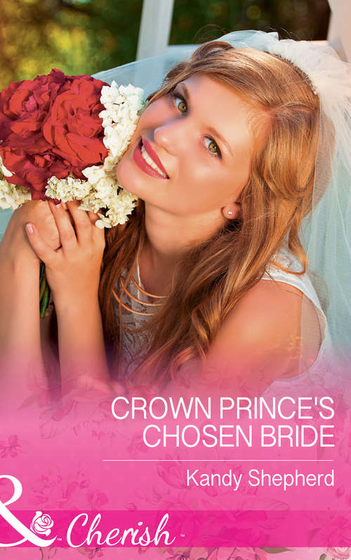 Book cover of Crown Prince's Chosen Bride: The Secret That Shocked De Santis / Breaking All Their Rules / Crown Prince's Chosen Bride / 'i Do'... Take Two! / The Seal's Secret Heirs / His Secretary's Surprise Fiancé (ePub edition) (Mills And Boon Cherish Ser. #2)