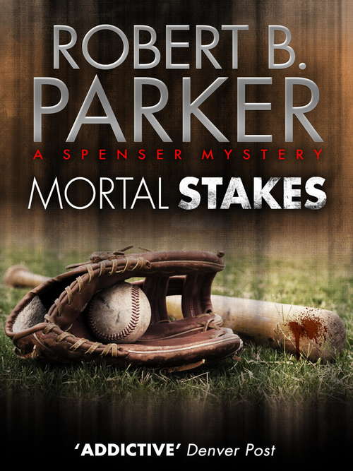 Book cover of Mortal Stakes (The Spenser Series #3)