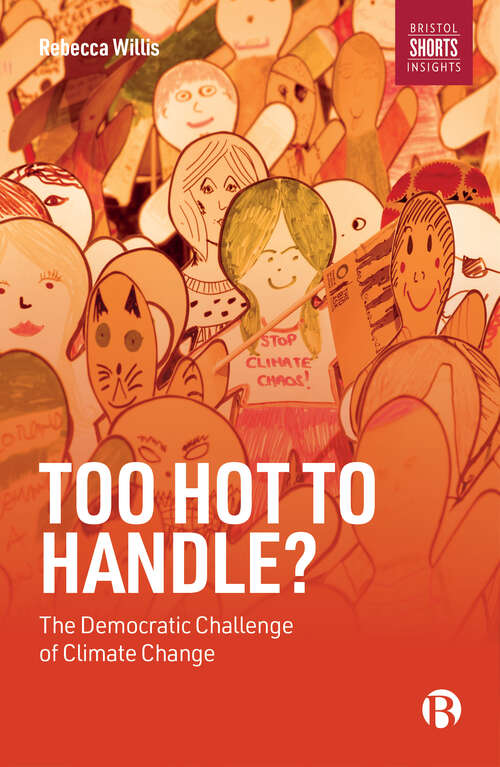 Book cover of Too Hot to Handle?: The Democratic Challenge of Climate Change