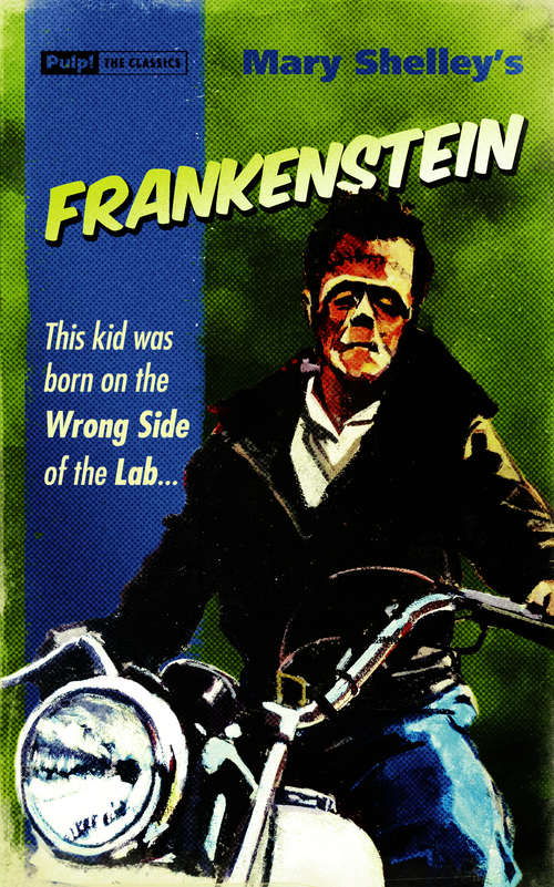 Book cover of Frankenstein (Pulp! The Classics Ser.)