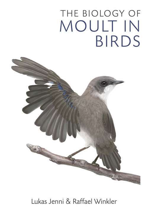 Book cover of The Biology of Moult in Birds
