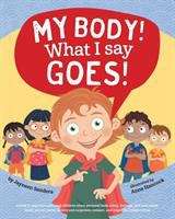 Book cover of My Body! What I Say Goes! (PDF)