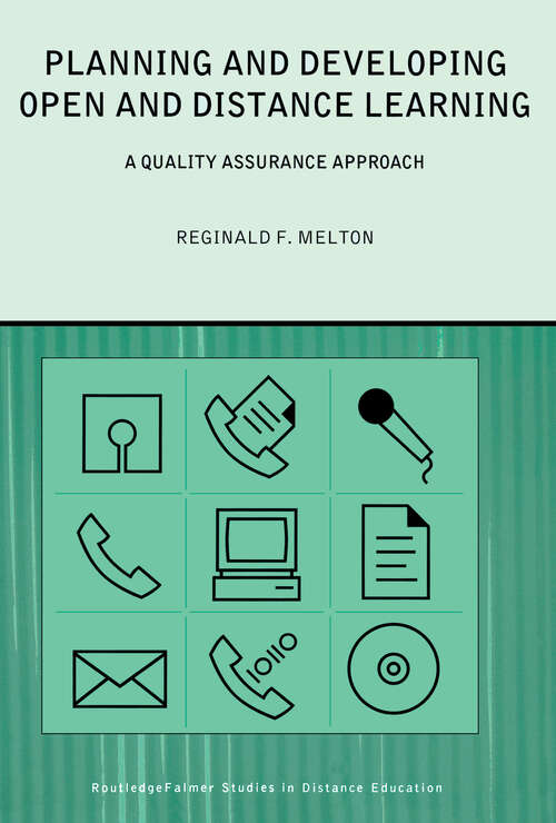 Book cover of Planning and Developing Open and Distance Learning: A Framework for Quality (Routledge Studies in Distance Education)